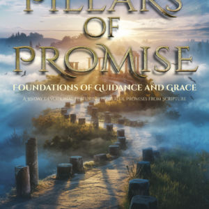 Pillars of Promise: Volume 1
